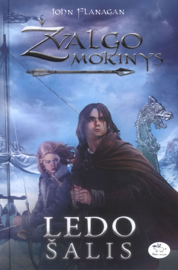 Ledo šalis: romanas / John Flanagan; vertė Viktorija Uzėlaitė. - Vilnius: Nieko rimto, 2014. – 263 p. - Ciklo „Žvalgo mokinys“ 3-ioji knyga. - ISBN 978-609-441-248-6