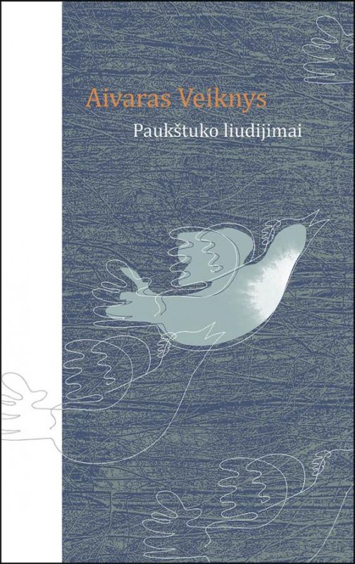 Paukštuko liudijimai: eilėraščiai / Aivaras Veiknys. – Vilnius: Lietuvos rašytojų sąjungos leidykla, 2014. – 127 p. – ISBN 978-9986-39-808-0 pauk