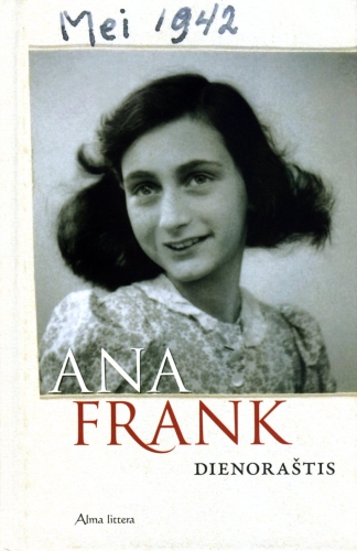 Dienoraštis / Ana Frank; iš anglų kalbos vertė Audra Kairienė. - Vilnius: Alma littera, 2011. - 342 p. - ISBN 978-9955-38-824-1