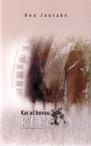 Kai aš buvau Kleo: apysaka / Ona Jautakė; dailininkė Aida Janonytė. - Vilnius: Gimtasis žodis, 2009. - 84 p. - ISBN 978-9955-16-301-5