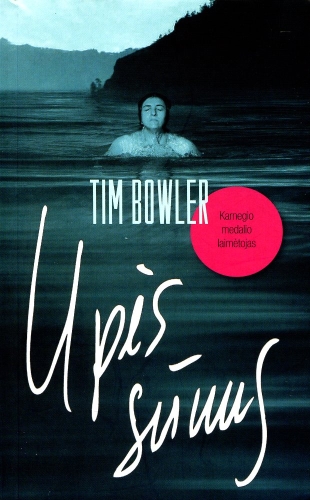 Upės sūnus: romanas / Tim Bowler; iš anglų kalbos vertė Laimutė Tiešienė. - Vilnius: Gimtasis žodis, 2010. - 189 p. - ISBN 978-9955-16-321-3