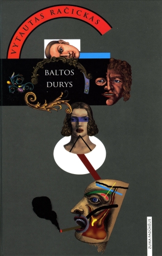 Baltos durys: romanas / Vytautas Račickas. - Vilnius: V. Račickas, 2010. - 210 p. - ISBN 978-609-408-061-6