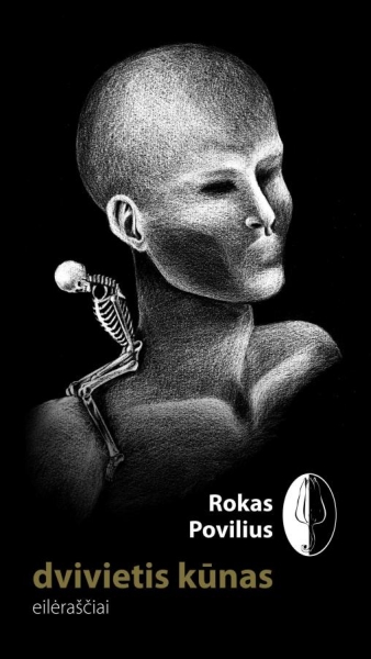 Dvivietis kūnas: eilėraščiai / Rokas Povilius. – Vilnius: Edukologija, 2012. – 80 p. – (Jaunųjų rašytojų poezija). – ISBN 978-9955-20-789-4
